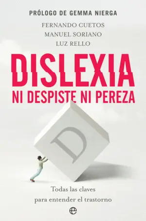 Dislexia. Ni Despiste Ni Pereza