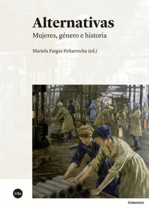 Alternativas. Mujeres, Género e Historia