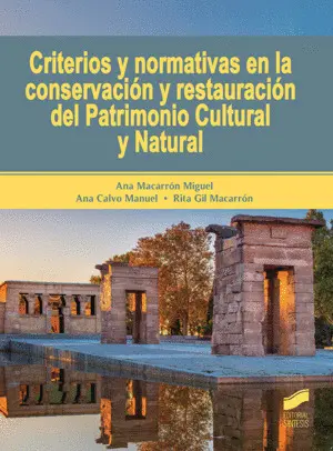 Criterios y Normativas en la Conservación y Restauración del Patrimonio Cultural