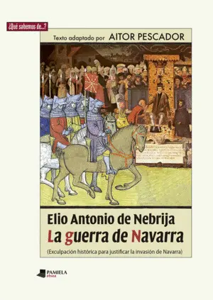Elio Antonio de Nebrija. La Guerra de Navarra