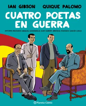 Cuatro Poetas en Guerra (Novela Gráfica)