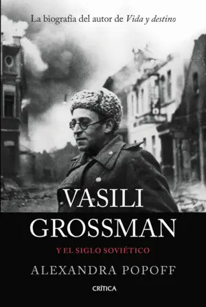 Vasili Grossman y el Siglo Soviético