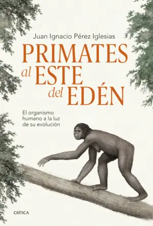 Primates Al este del Eden