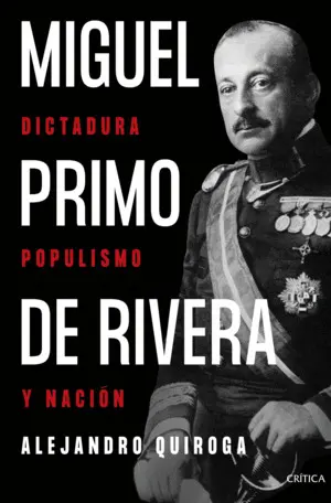 Miguel Primo de Rivera:dictadura, Populismo y Nacion
