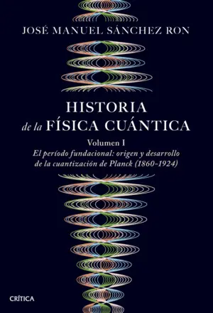 HISTORIA DE LA FISICA CUANTICA