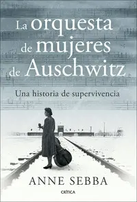 LA ORQUESTA DE MUJERES DE AUSCHWITZ