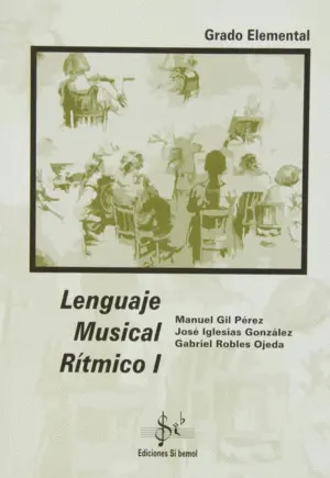 Lenguaje Musical Rítmico I, Grado Elemental