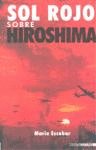 SOL ROJO SOBRE HIROSHIMA