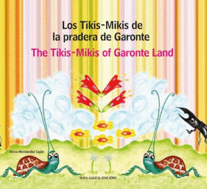 LOS TIKIS-MIKIS DE LA PRADERA DE GARONTE/THE TIKIS-MIKIS OF GARONTE LAND