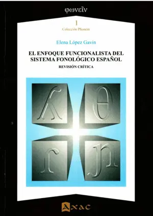 El Enfoque Funcionalista del Sistema Fonológico Español