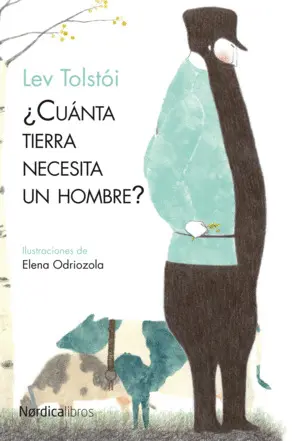 ¿Cuánta Tierra Necesita un Hombre?