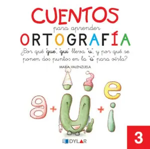 CUENTOS PARA APRENDER ORTOGRAFÍA - 3                                            