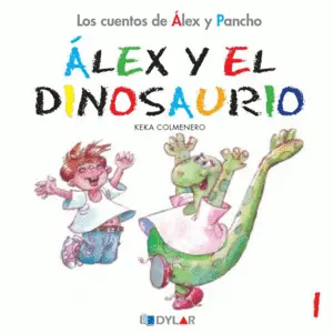 Alex y el Dinosaurio - Cuento 1                                                 