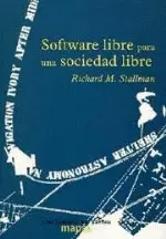 Software Libre para una Sociedad Libre