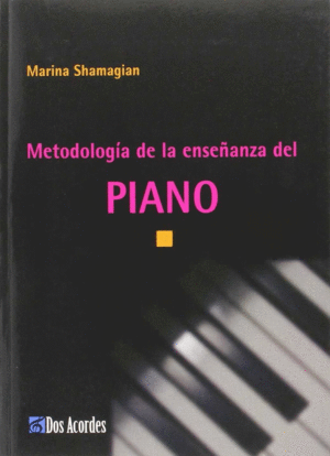 METODOLOGÍA DE LA ENSEÑANZA DEL PIANO