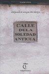 CALLE DE LA SOLEDAD ANTIGUA