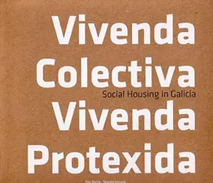 Vivenda Colectiva, Vivenda Protexida