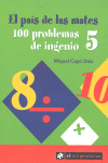EL PAÍS DE LAS MATES. 100 PROBLEMAS DE INGENIO 5