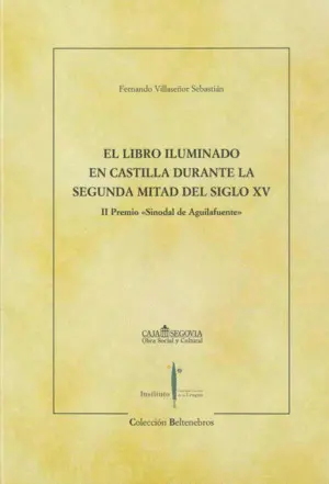 El Libro Iluminado en Castilla Durante la Segunda Mitad del Siglo Xv