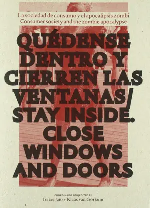 Quedense dentro y Cierren las Ventanas = Stay Inside Close All Doors And Windows