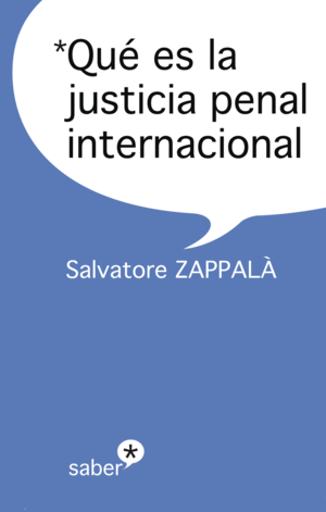 QUÃ© ES LA JUSTICIA PENAL INTERNACIONAL