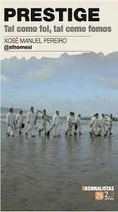 Prestige. Tal Como Foi, Tal Como Fomos