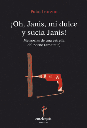 ¡OH, JANIS, MI DULCE Y SUCIA JANIS!