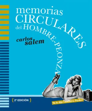 Memorias Circulares del Hombre Peonza