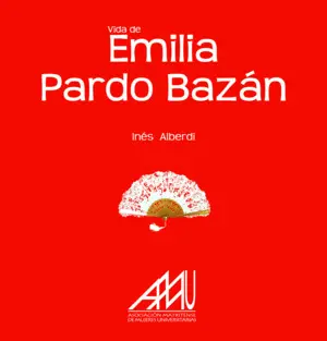 Vida de Emilia Pardo Bazán