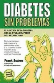 Diabetes sin Problemas: el Control de la Diabetes con la Ayuda del Poder del Met