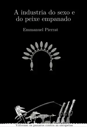 A Industria Do Sexo e Do Peixe Empanado