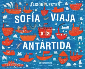 Sofía Viaja a la Antártida
