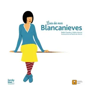 Erase Dos Veces? Blancanieves