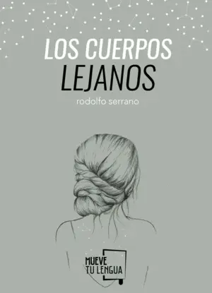 Los Cuerpos Lejanos