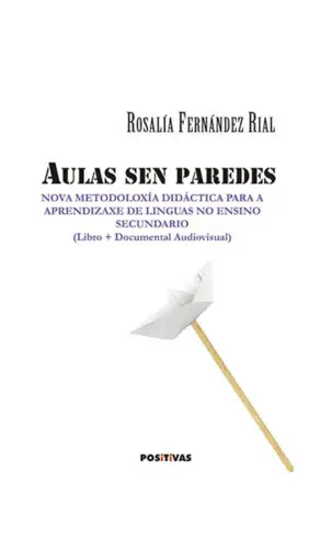 Aulas Sen Paredes. Libro + Documento Audiovisual
