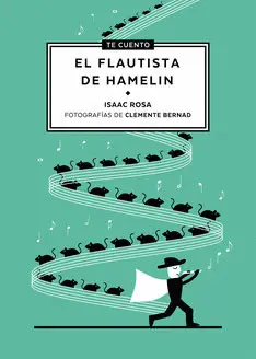 Te Cuento... el Flautista de Hamelín