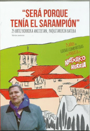 SERÁ PORQUE TENÍA EL SARAMPIÓN