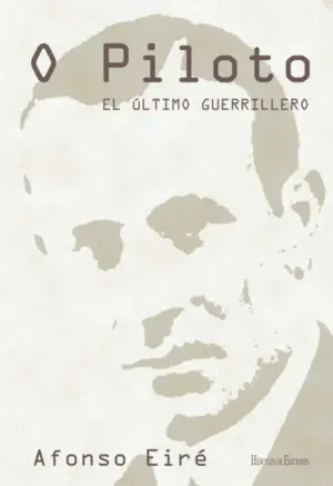 O Piloto. El Último Guerrillero