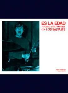 Es la Edad, Tocando los Tambores con los Salvajes