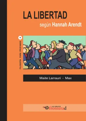 La Libertad Según Hannah Arendt
