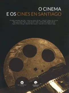 O Cinema e os Cines en Santiago