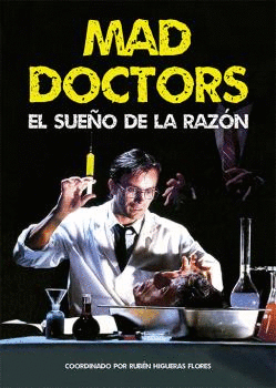 MAD DOCTORS : EL SUEÑO DE LA RAZÓN