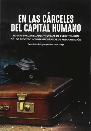 En las Cárceles del Capital Humano