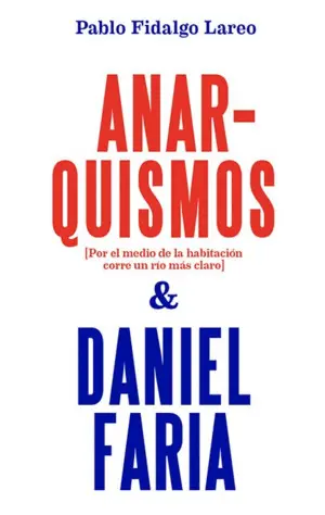 Anarquismos y Manuel Faria