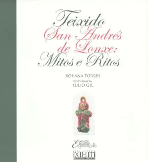 Teixido San Andrés de Lonxe: Mitos e Ritos