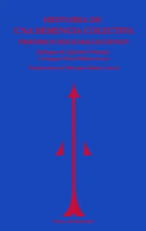Historia de una Demencia Colectiva