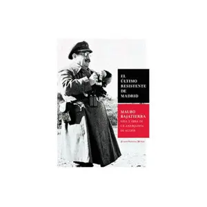 El Último Resistente de Madrid.