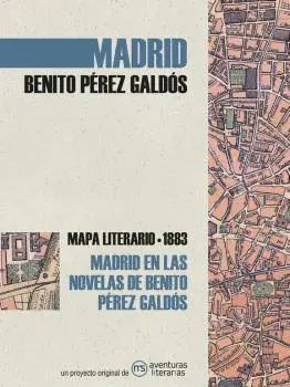 Madrid en las Novelas de Benito Pérez Galdós