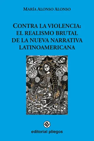 Contra la Violencia: el Realismo Brutal de la Nueva Narrativa Latinoamericana