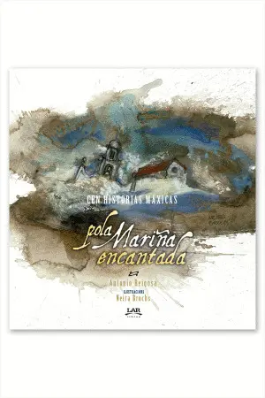 CEN HISTORIAS MÁXICAS POLA MARIÑA ENCANTADA